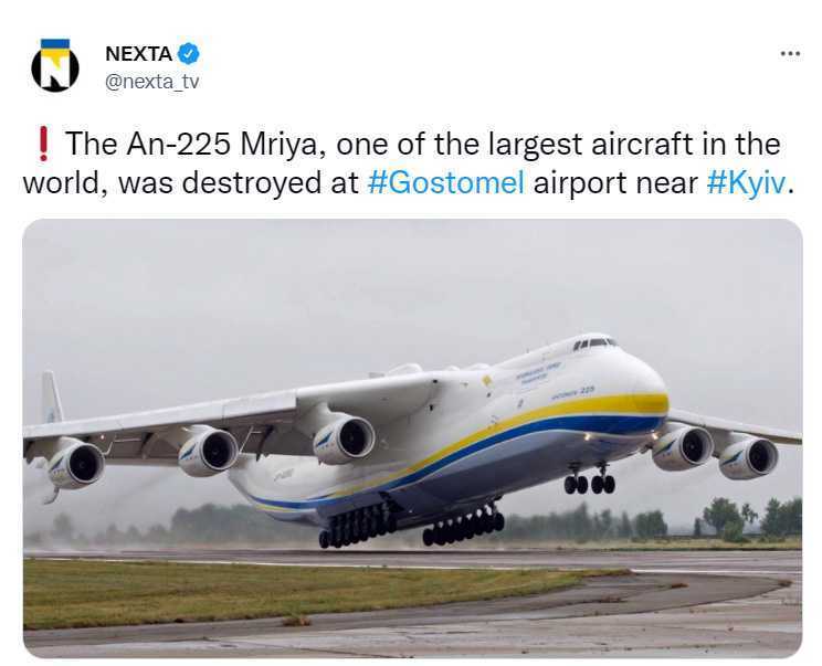 Cel mai mare avion din lume, celebrul Antonov AN-225 Mriya, a fost distrus