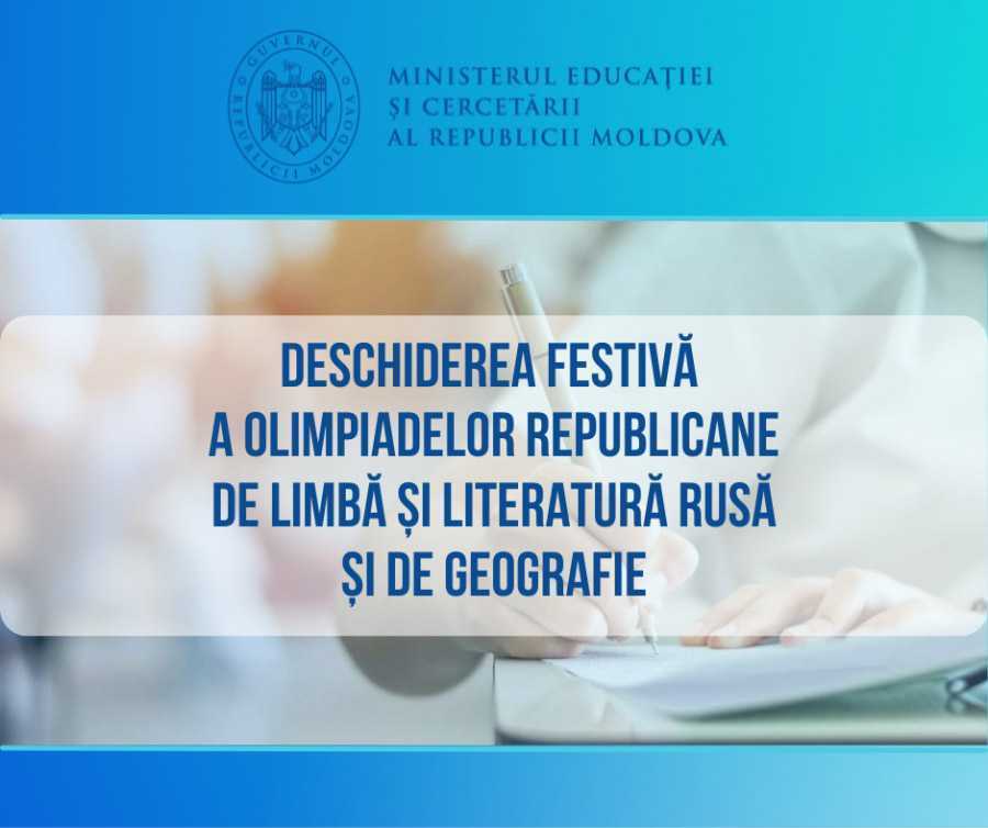 Deschiderea festivă a Olimpiadelor Republicane de Limba și literatura rusă și de Geografie