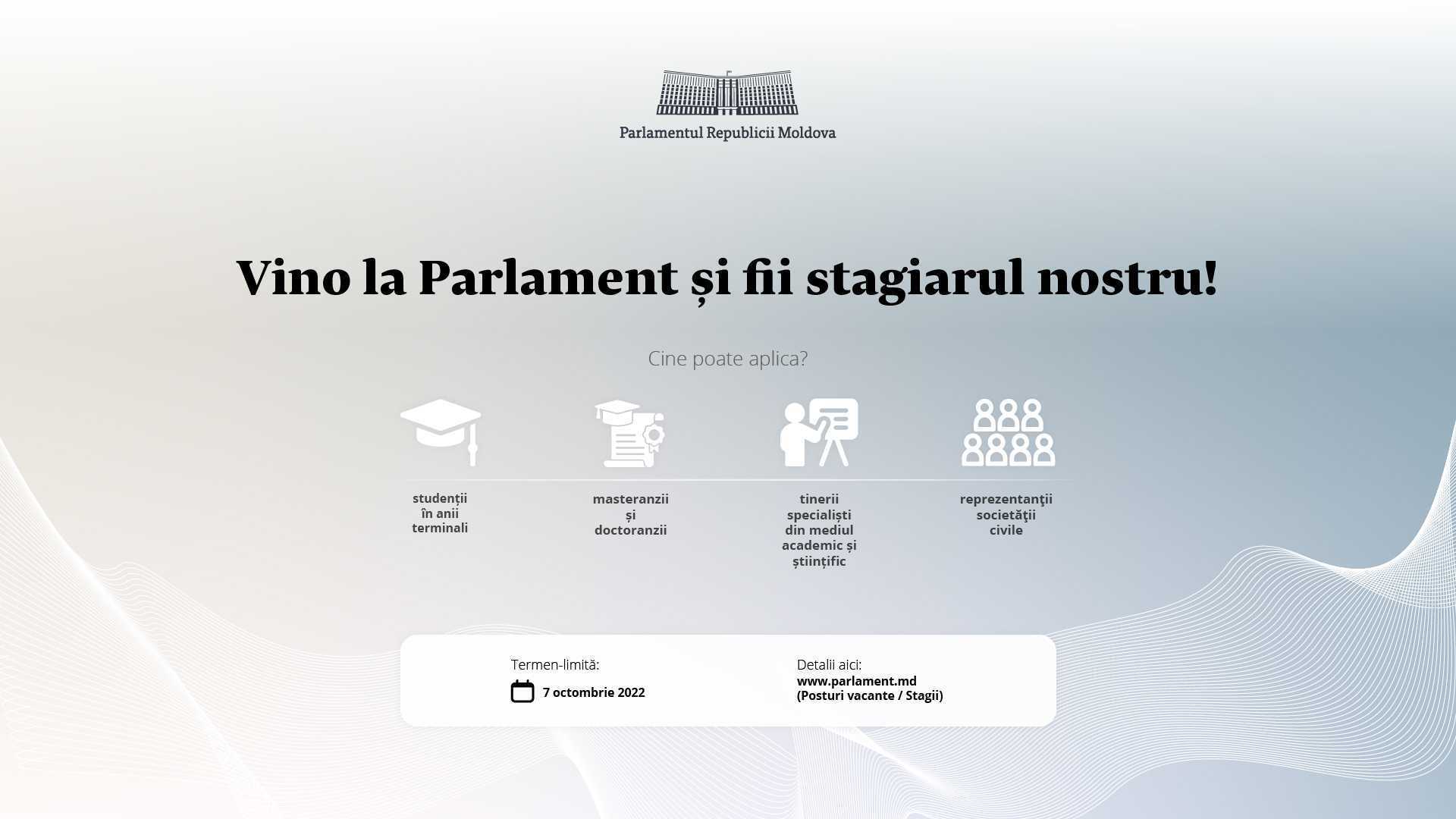 Parlamentul Republicii Moldova lansează un nou program de stagii pentru tineri