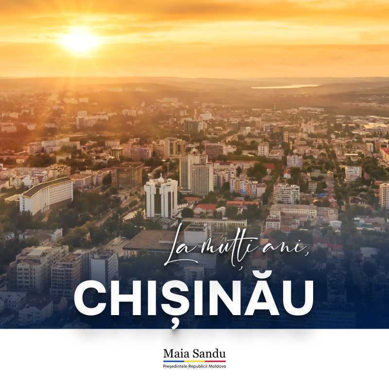 Maia Sandu, mesaj de felicitare pentru orașul Chișinău și locuitorii acestuia, cu prilejul hramului localității