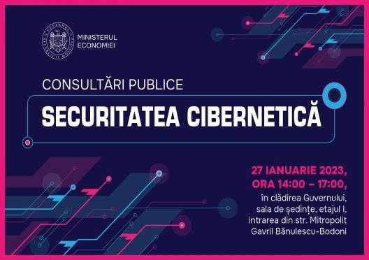 Consultări publice privind Securitatea Cibernetică