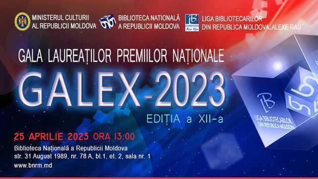 La Chișinău va avea loc Gala laureaților Premiilor Naționale GALEX