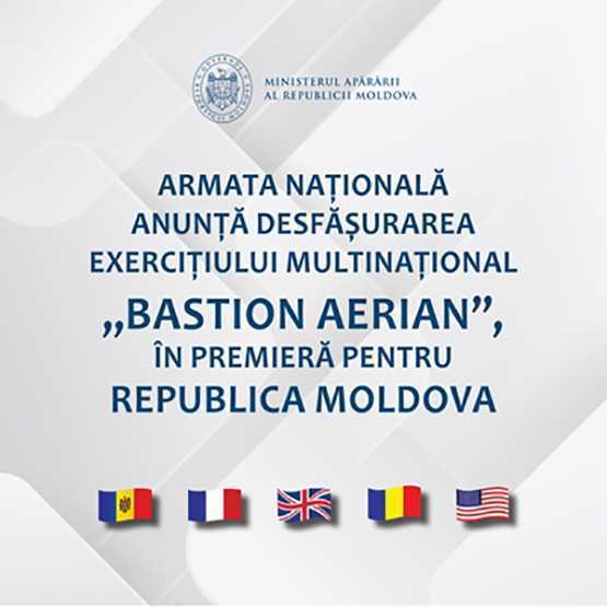 Armata Naţională anunță desfășurarea exerciţiului multinațional „Bastion Aerian”