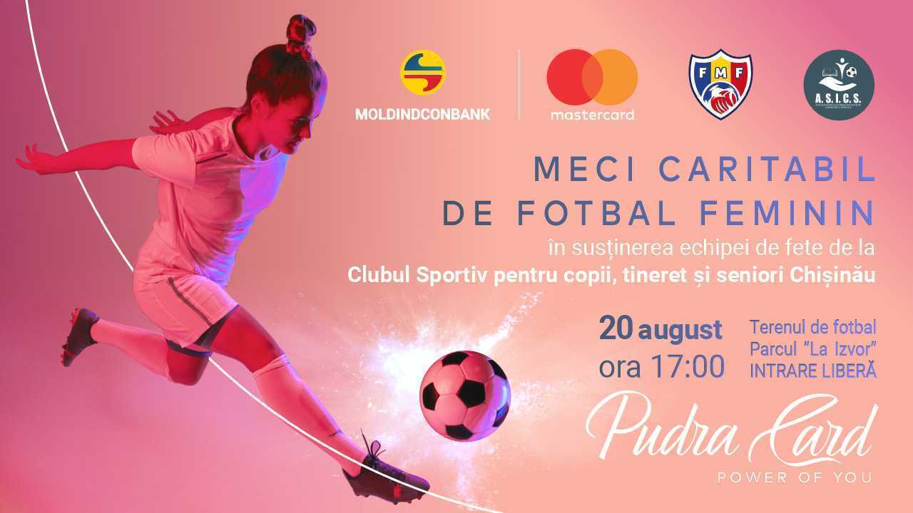 Moldindconbank și A.S.I.C.S. te invită la un spectacol de fotbal feminin, organizat în scop caritabil