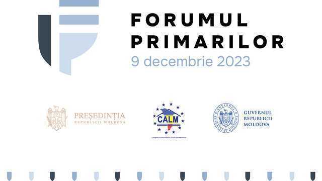 Forumul primarilor va fi organizat sub egida Președinției Republicii Moldova