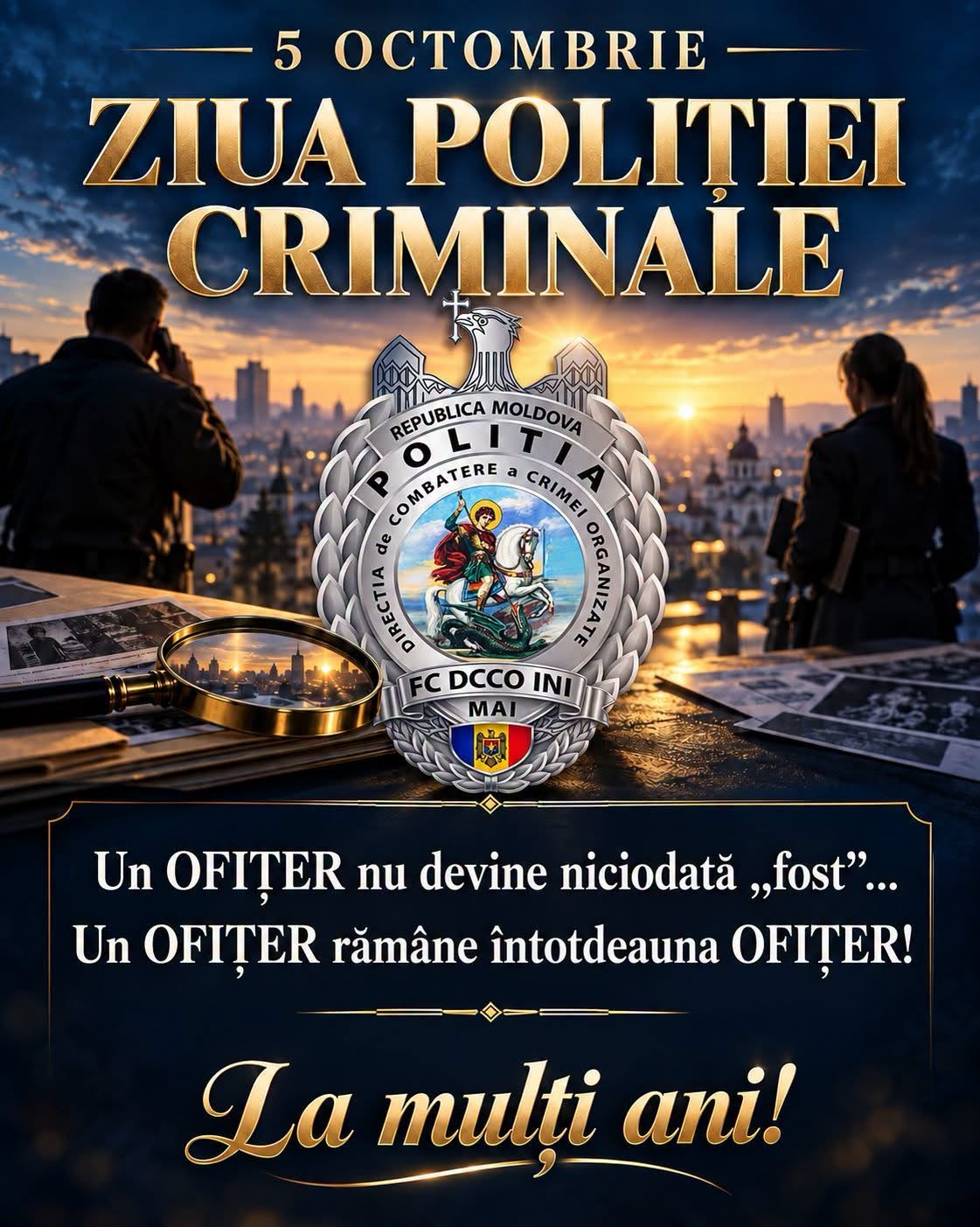 5 octombrie - Ziua Poliției Criminale: „Investigații grele, decizii dificile, multă muncă și curaj”